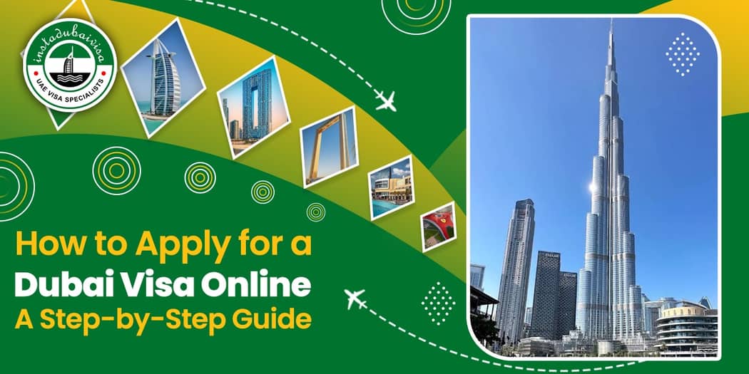 How to Apply for a Dubai Visa Online: Complete Step-by-Step Process